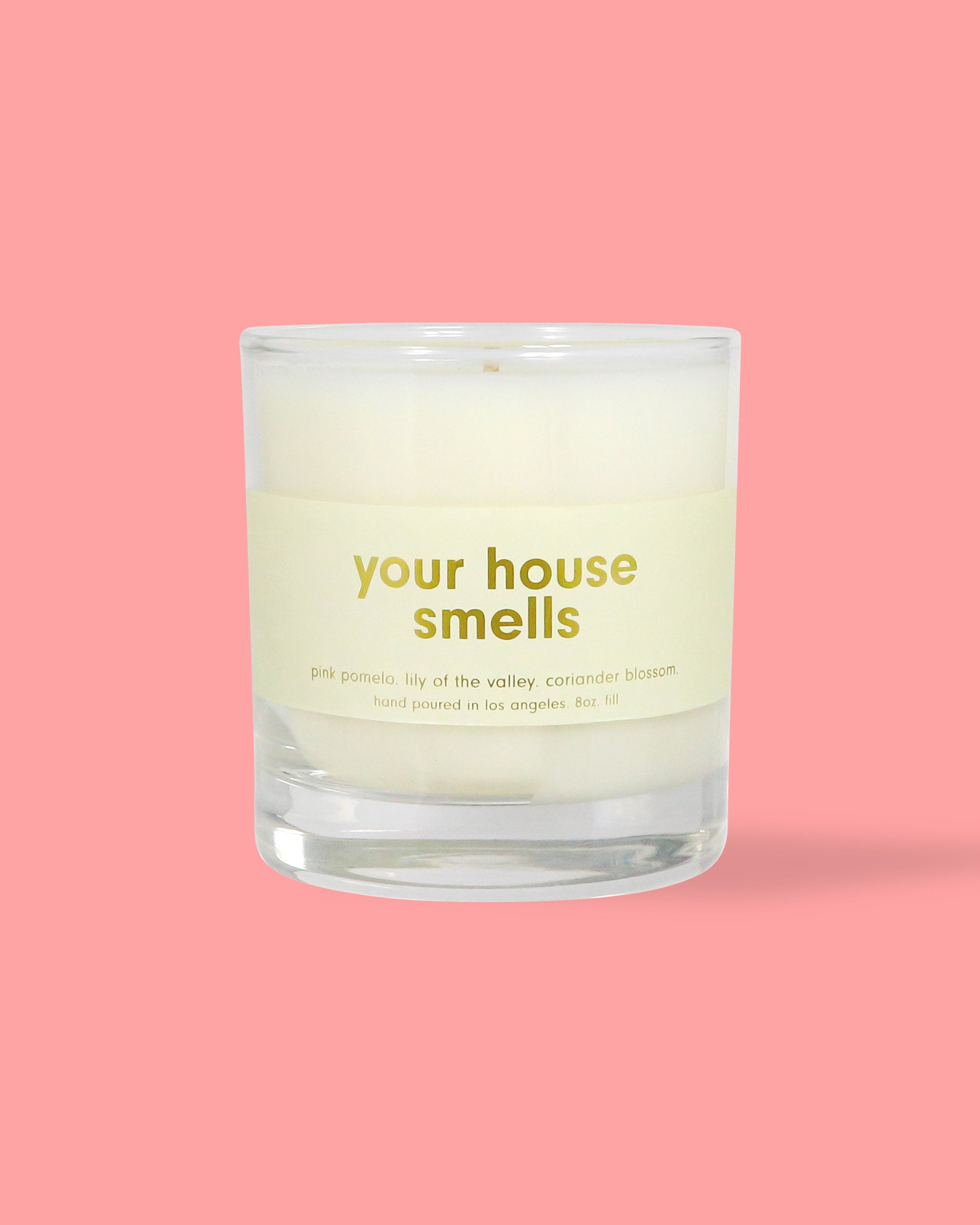 Accessories - Your House Smells Candle - 8oz.